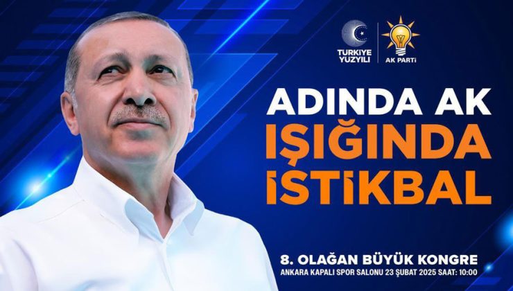AK Parti 8. Olağan Büyük Kongresine Recep Tayyip Erdoğan liderliğinde 23 Şubat’ta Gerçekleşecek