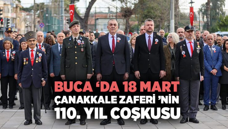 Buca ’da 18 Mart Çanakkale Zaferi ’nin 110. Yıl Coşkusu
