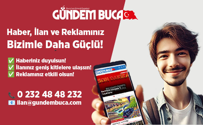 Haber Reklam ve İlan Fırsatları Gündem Buca Gündem Ege’de
