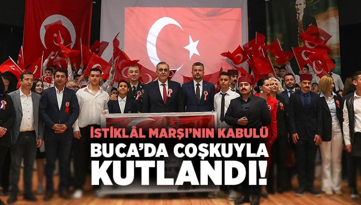 Buca ’da İstiklâl Marşı ’nın Kabulü ’nün 104. Yılı Kutlandı!