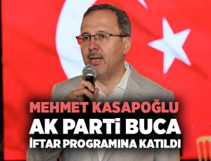 Mehmet Kasapoğlu AK Parti Buca İftar Programına Katıldı