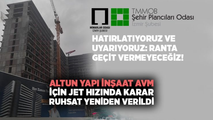 Altun Yapı İnşaat Avm için jet hızında karar ruhsat yeniden verildi