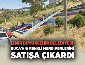 İzmir Büyükşehir Belediyesi Buca Evka 1’in renkli merdivenlerini satışa çıkardı