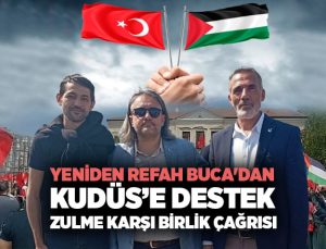 Yeniden Refah Partisi Buca ‘dan Kudüs ’e Destek, Zulme Karşı Birlik Çağrısı
