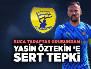 Buca taraftar grubundan Yasin Öztekin ‘e sert tepki
