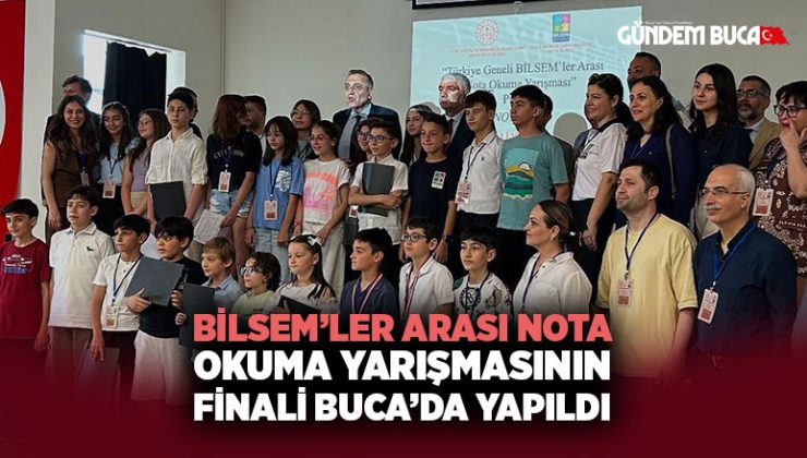 BİLSEM  ’ler Arası Nota Okuma Yarışmasının Finali Buca’da Yapıldı