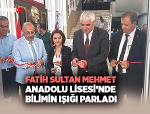 Fatih Sultan Mehmet Anadolu Lisesi ’nde Bilimin Işığı Parladı