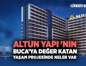 Altun Yapı ‘nın Buca’ya Değer Katan yaşam Projesinde neler var ?