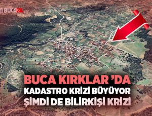 Buca Kırklar ’da Kadastro Krizi Büyüyor: Şimdi de Bilirkişi Krizi