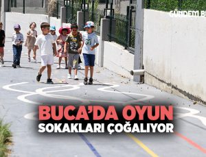 Buca ’da Oyun Sokakları çoğalıyor