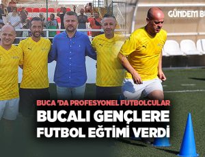 Buca ‘da Profesyonel futbolculardan Bucalı genç yeteneklere futbol dersi