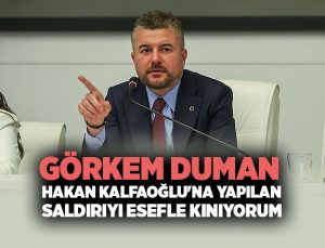 Görkem Duman, Hakan Kalfaoğlu ‘na yapılan Saldırıyı Esefle Kınıyorum