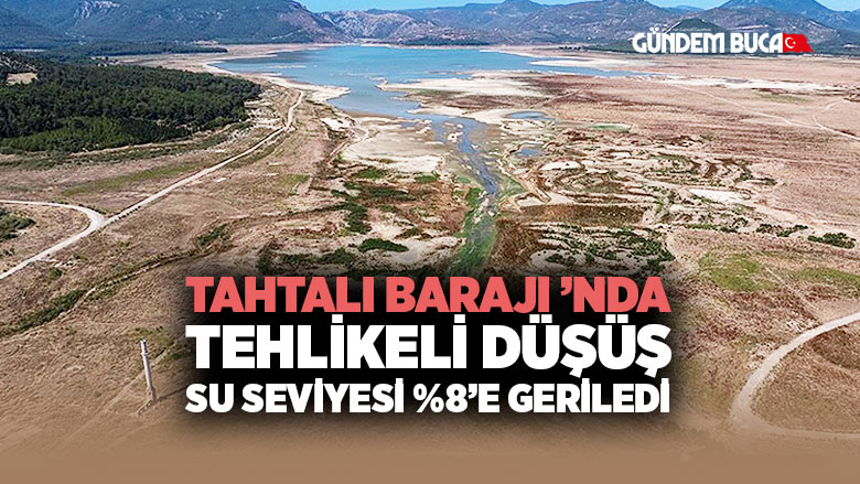 Tahtalı Barajı İzmir Buca