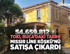 TOKİ, Buca’daki Tarihi Mıssır Line Köşkü’nü Satışa Çıkardı