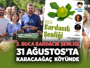 2. Buca Bardacık Şenliği 31 Ağustos’ta Karaca Ağaç  Köyünde