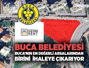 Buca Belediyesi Buca ’nın En Değerli Arsalarından birini İhaleye Çıkarıyor