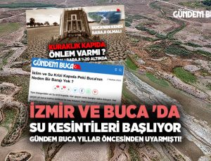 Buca ‘da Su Kesintileri Başlıyor Gündem Buca Yıllar Öncesinden Uyarmıştı