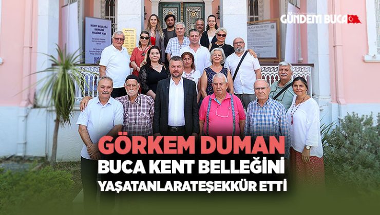 Kent Belleğini Yaşatanlara Görkem Duman ’dan Teşekkür