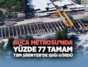 Buca Metrosu’nda Yüzde 77 Tamam: TBM Şirinyer’de Işığı Gördü