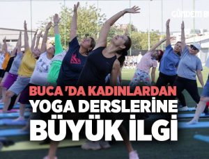 Buca ‘da Kadınlardan Yoga Derslerine Büyük İlgi