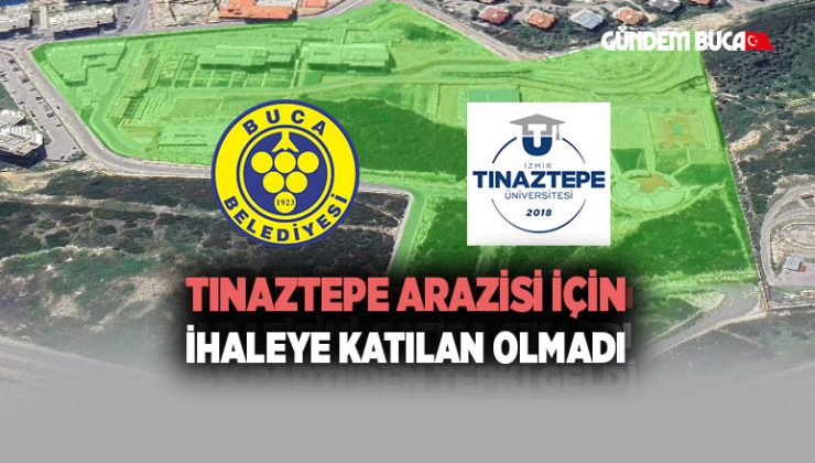 Kritik Tınaztepe Arazisi İçin İhaleye Katılan Olmadı