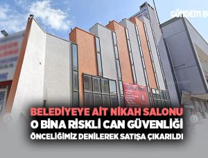 Buca Belediyesi ne Ait Nikah Salonu o bina Riskli can güvenliği önceliğimiz denilerek satışa çıkarıldı