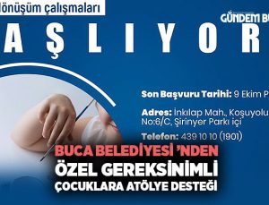Buca Belediyesi ’nden özel gereksinimli çocuklara atölye desteği