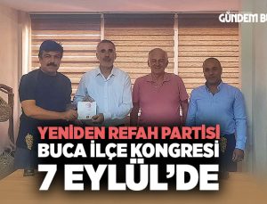 Yeniden Refah Partisi Buca ilçe Kongresi 7 Eylül’de