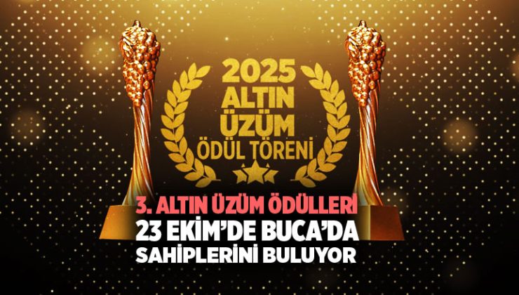 3. Altın Üzüm Ödülleri 23 Ekim’de Buca’da Sahiplerini Buluyor