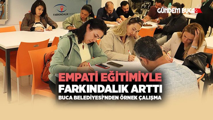 Buca Belediyesi personeline “empati” eğitimi