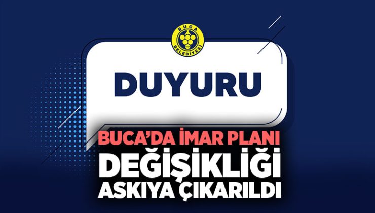 Buca ’da İmar Planı Değişikliği Askıya Çıkarıldı