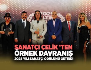 Sanatçı Çelik ’ten Örnek Davranışı 2025 Yılı Sanatçı Ödülünü Getirdi