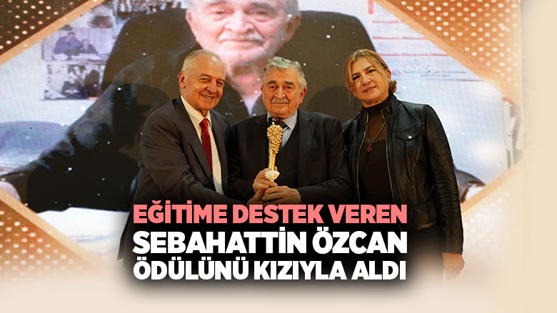 Sebahattin Özcan Eğitime Katkı Ödülü