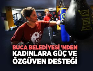 Buca Belediyesi ’nden Kadınlara Güç ve Özgüven Desteği