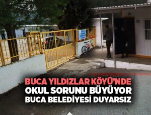 Buca Yıldızlar Köyü ’nde Okul yapımına, imar Engeli, Buca belediyesi duyarsız