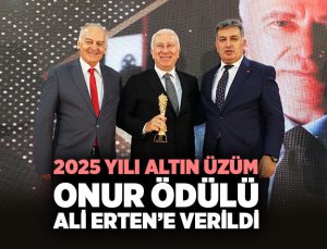2025 Yılı Altın Üzüm Onur Ödülü Ali Erten ’e Verildi