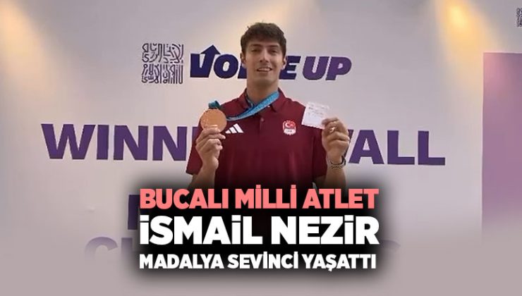 Bucalı Atlet İsmail Nezir ’den İslami Dayanışma Oyunları’nda Bronz Madalya Gururu