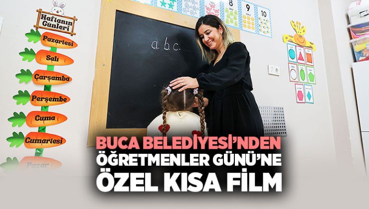 Buca Belediyesi ’nden Öğretmenler Günü ’ne Özel Kısa Film