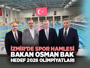 İzmir’de Spor Hamlesi: Osman Bak Hedef 2028 Olimpiyatları