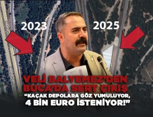 Veli Balyemez ’den Buca’da Sert Çıkış: “Kaçak Depolara Göz Yumuluyor, 4 Bin Euro İsteniyor!”
