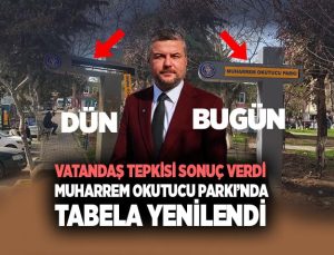 Vatandaş Tepkisi Sonuç Verdi: Muharrem Okutucu Parkı ’nda Tabela Yenilendi