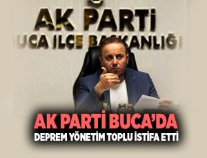 AK Parti Buca ‘da Yönetim İstifa Etti.