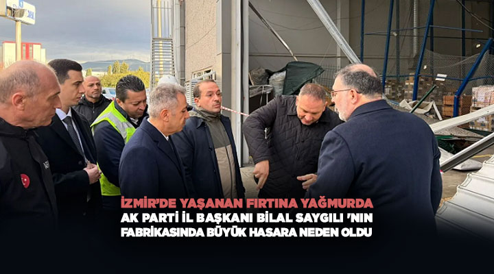 AK Parti İl başkanı Bilal Saygılı ‘nın Rulman fabrikasında Büyük Hasara Neden Oldu