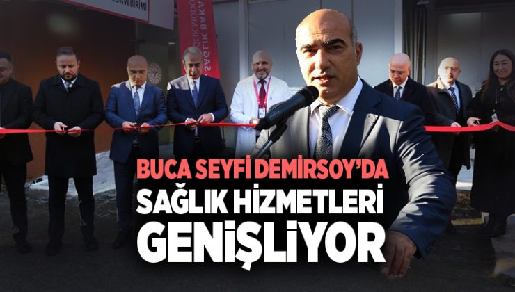 Buca Seyfi Demirsoy Hastanesi ’nde Sağlık Hizmetleri Genişliyor