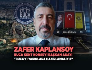 Zafer Kaplansoy Buca Kent Konseyi Başkan Adayı “BUCA’YI YARINLARA HAZIRLAMALIYIZ”