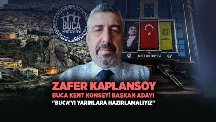 Zafer Kaplansoy Buca Kent Konseyi Başkan Adayı “BUCA’YI YARINLARA HAZIRLAMALIYIZ”