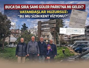 Buca’da Sıra Sami Güler Parkı’na mı Geldi?