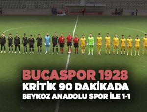 Bucaspor 1928 kritik 90 dakikada Beykoz Anadolu Spor ile 1-1