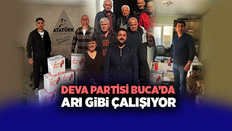 DEVA Partisi Buca ’da Arı Gibi Çalışıyor