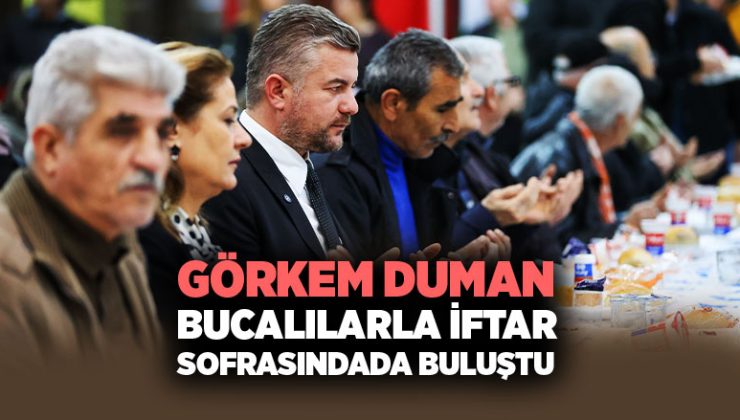 Görkem Duman Bucalılarla İftar Sofrasında Buluştu